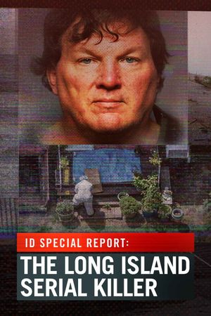 ID Special Report: The Long Island Serial Killer's poster