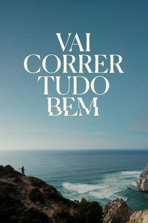 Vai Correr Tudo Bem's poster