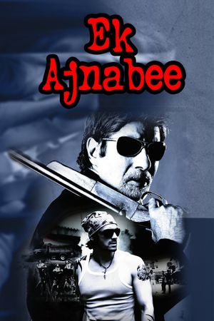 Ek Ajnabee's poster