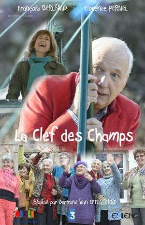 La clef des champs's poster