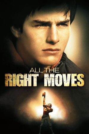 All the Right Moves's poster