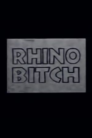 Rhino Bitch's poster