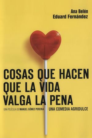 Cosas que hacen que la vida valga la pena's poster