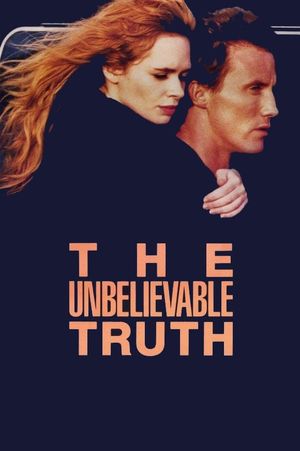 The Unbelievable Truth's poster