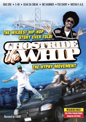 Ghostride the Whip: The Hyphy Movement's poster