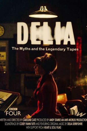 Delia Derbyshire: The Myths and Legendary Tapes's poster
