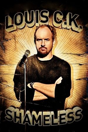 Louis C.K.: Shameless's poster