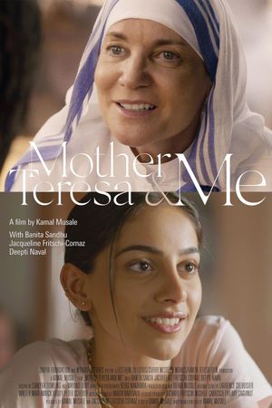 Mother Teresa & Me's poster