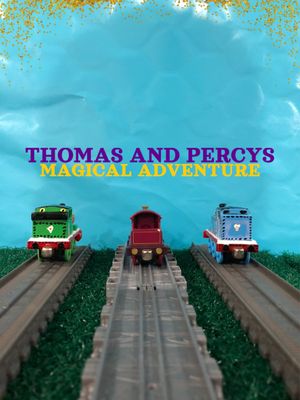 Thomas and Percys Magical Adventure's poster