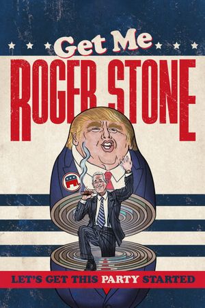 Get Me Roger Stone's poster