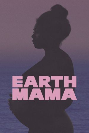 Earth Mama's poster