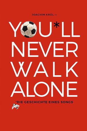 You'll Never Walk Alone's poster