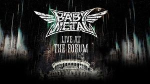 BABYMETAL - Live at The Forum's poster