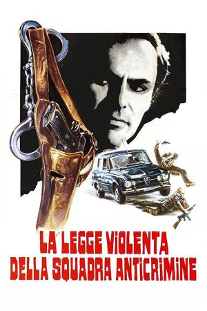 La legge violenta della squadra anticrimine's poster