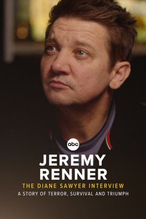 Jeremy Renner: The Diane Sawyer Interview - A Story of Terror, Survival and Triumph's poster