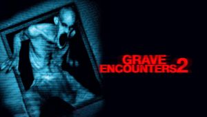 Grave Encounters 2's poster