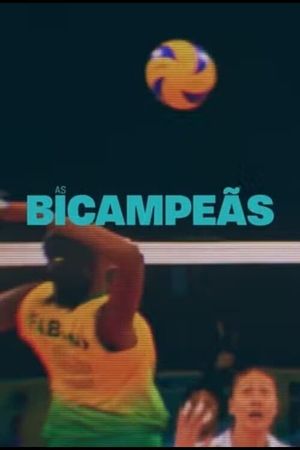 As Bicampeãs's poster