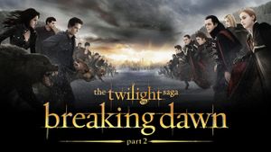 The Twilight Saga: Breaking Dawn - Part 2's poster