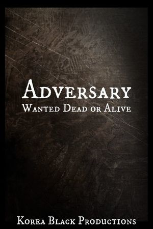 Adversary: Wanted Dead or Alive's poster image