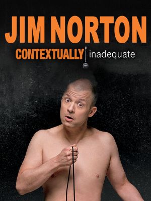 Jim Norton: Contextually Inadequate's poster