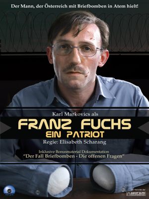 Franz Fuchs – A Patriot's poster