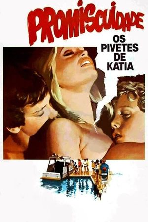 Promiscuity, the Street Kids of Katia's poster