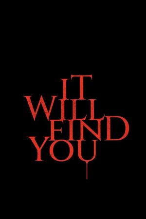 It Will Find You's poster