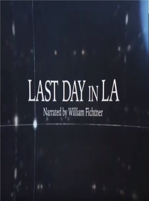 Last Day in LA's poster