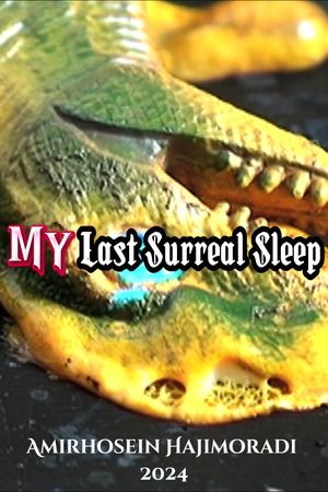 My Last Surreal Sleep's poster