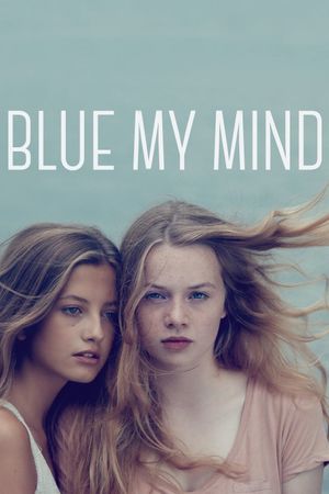 Blue My Mind's poster