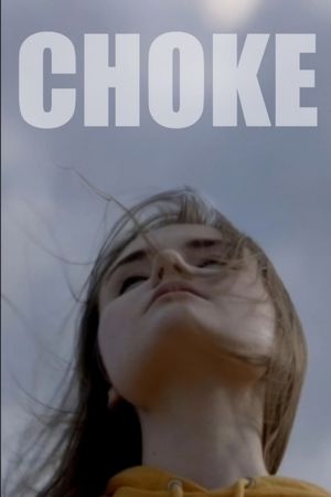 Choke's poster