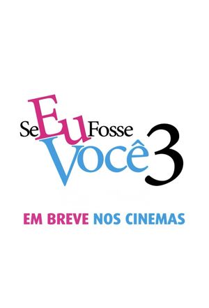 Se Eu Fosse Você 3's poster