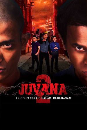 Juvana 2: Terperangkap Dalam Kebebasan's poster