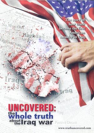 Uncovered: The Whole Truth About the Iraq War's poster
