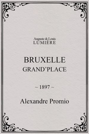 Bruxelles, Grand’Place's poster