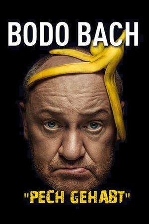 Bodo Bach live - Pech gehabt's poster