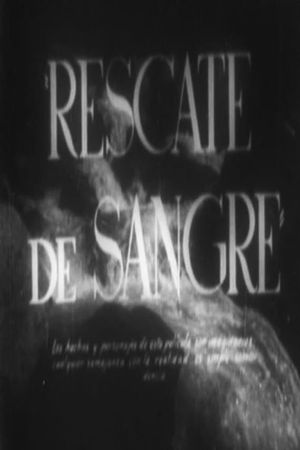 Rescate de sangre's poster