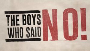 The Boys Who Said NO!'s poster