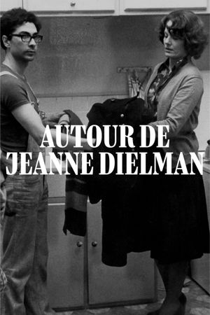 Autour de Jeanne Dielman's poster