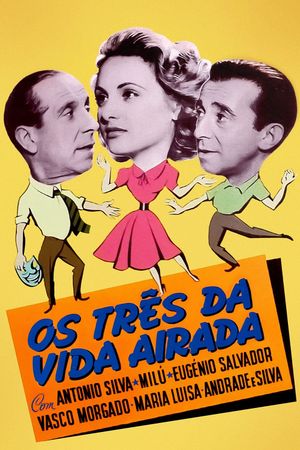 Os Três da Vida Airada's poster