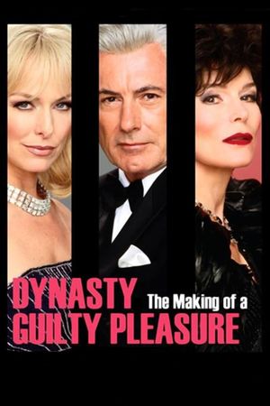Dynasty: The Making of a Guilty Pleasure's poster