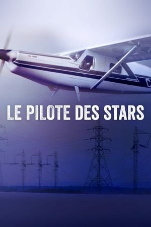 Le pilote des stars's poster