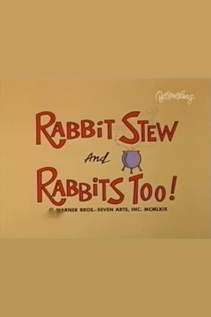 Rabbit Stew and Rabbits Too!'s poster