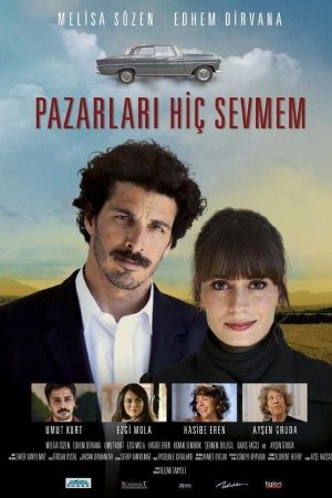 Pazarlari Hiç Sevmem's poster