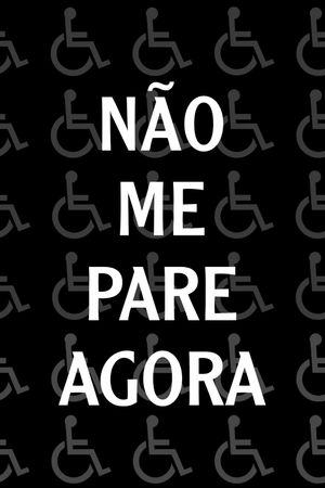 Não Me Pare Agora's poster