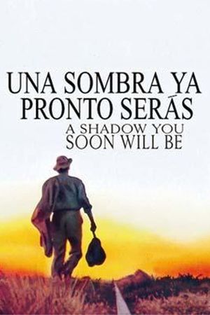A Shadow You Soon Will Be's poster