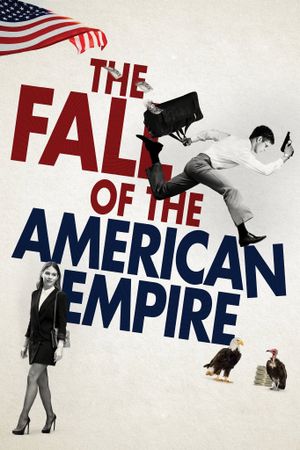 The Fall of the American Empire's poster