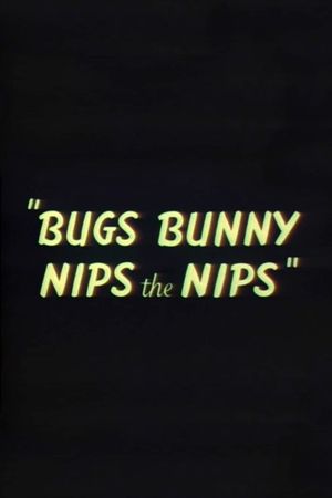 Bugs Bunny Nips the Nips's poster