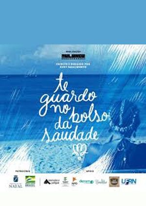Te guardo no bolso da saudade's poster