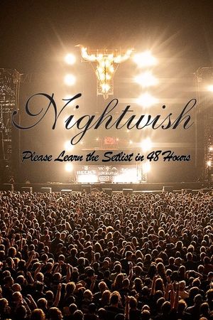 Nightwish: Please Learn the Setlist in 48 Hours's poster